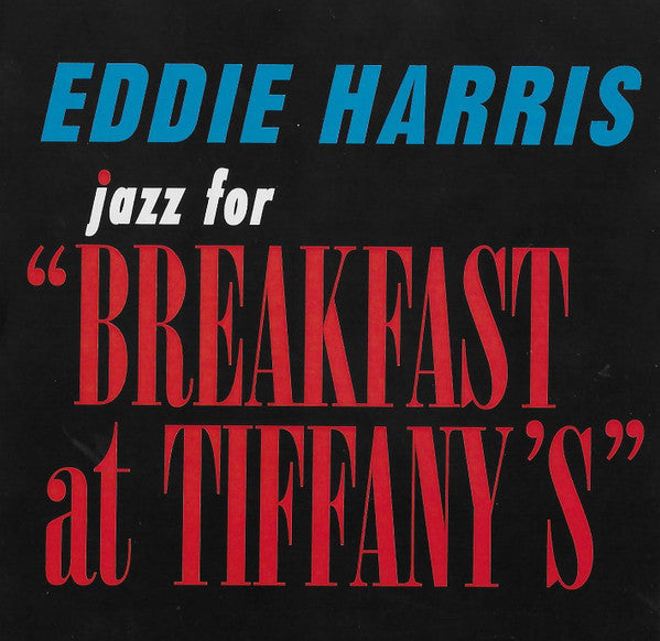 Eddie Harris : Jazz For "Breakfast At Tiffany's" (CD, RE)
