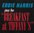 Eddie Harris : Jazz For "Breakfast At Tiffany's" (CD, RE)