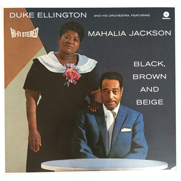 Duke Ellington And His Orchestra Featuring Mahalia Jackson : Black, Brown And Beige (LP, Album, RE)