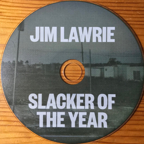 Jim Lawrie (2) : Slacker Of The Year (CD, Album)