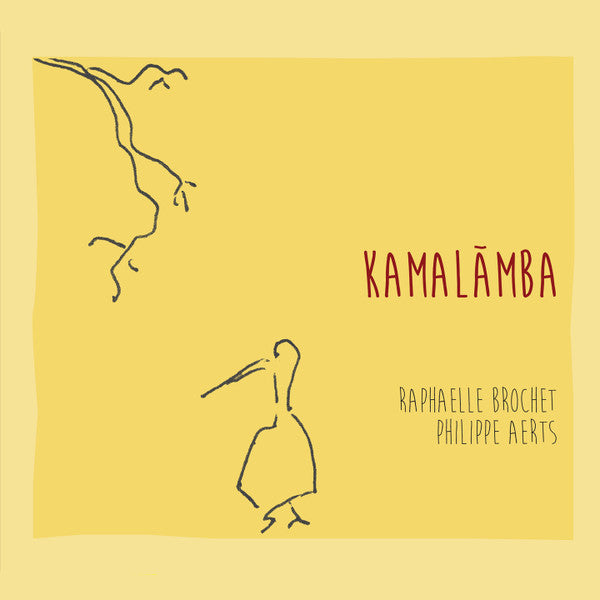 Raphaëlle Brochet, Philippe Aerts : Kamalamba (CD, Album)