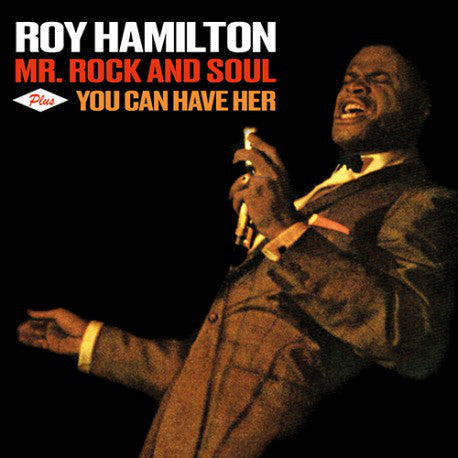 Roy Hamilton (5) : Mr. Rock And Soul Plus You Can Have Her (CD, Comp)