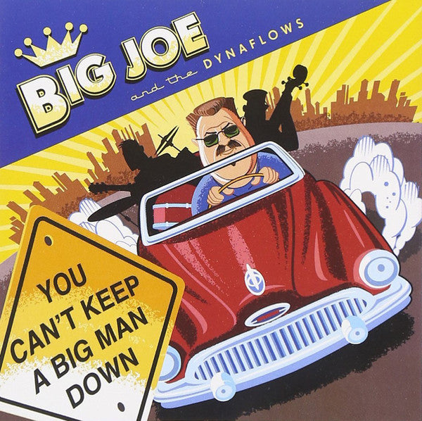 Big Joe And The Dynaflows : You Can't Keep A Big Man Down (CD, Album)