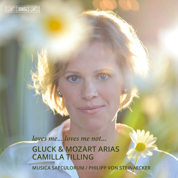 Christoph Willibald Gluck, Wolfgang Amadeus Mozart, Camilla Tilling, Musica Saeculorum, Philipp von Steinaecker : Gluck and Mozart Arias (SACD, Hybrid, Multichannel, Album)