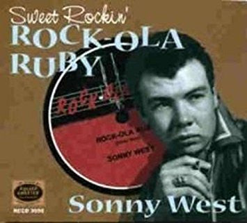 Sonny West : Sweet Rockin' Rock-Ola Ruby (CD, Comp)