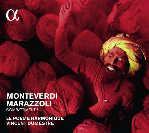 Claudio Monteverdi, Marco Marazzoli, Le Poème Harmonique, Vincent Dumestre : Combattimenti! (CD, Album, RE)