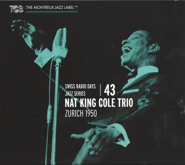 The Nat King Cole Trio : Zurich 1950 (CD, Album)