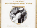 Various : To Each His Own - Love Songs Of World War II (3xCD, Comp)