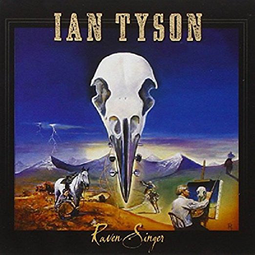 Ian Tyson : Raven Singer (CD, Album)