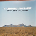 Richmond Fontaine : Don't Skip Out On Me (LP, Album, Ltd)