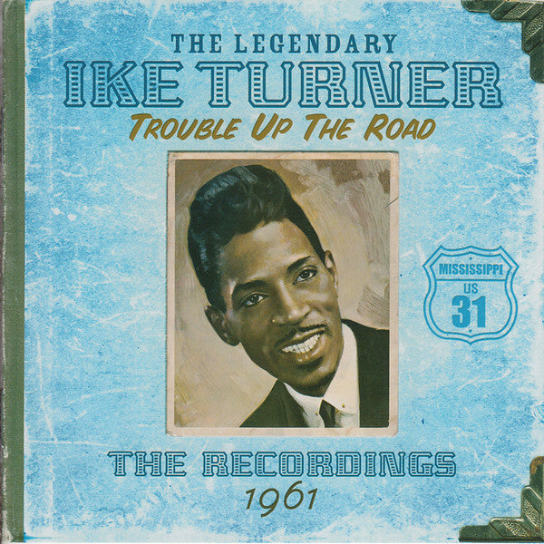 Ike Turner : Trouble Up The Road: The Recordings 1961 (CD, Comp)