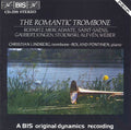 Christian Lindberg, Roland Pöntinen : The Romantic Trombone (CD, Album, RE)