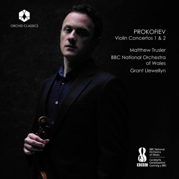 Sergei Prokofiev, Matthew Trusler, BBC National Orchestra Of Wales, Grant Llewellyn : Violin Concertos 1 & 2 (CD, Album)