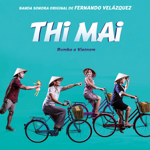 Fernando Velázquez : Thi Mai, Rumbo A Vietnam (Banda Sonora Original) (CD, Album)