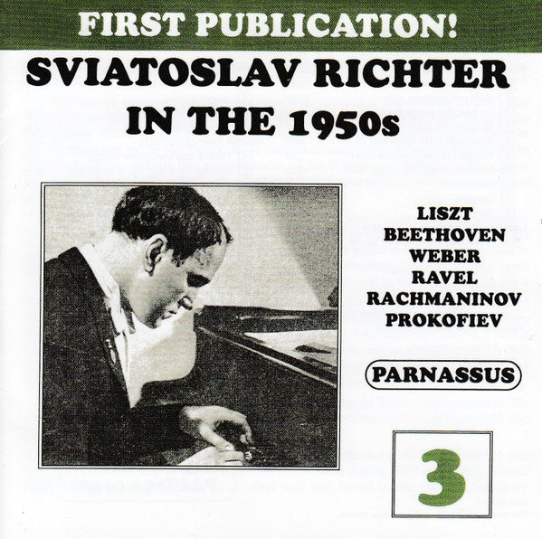 Sviatoslav Richter, Liszt* / Beethoven* / Weber* / Ravel* / Rachmaninov* / Prokofiev* : Sviatoslav Richter In The 1950s (2xCD, Mono, RP)