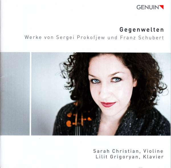 Sarah Christian, Lilit Grigoryan, Sergei Prokofiev, Franz Schubert : Gegenwelten: Werke Von Sergei Prokofjew Und Franz Schubert (CD, Album)