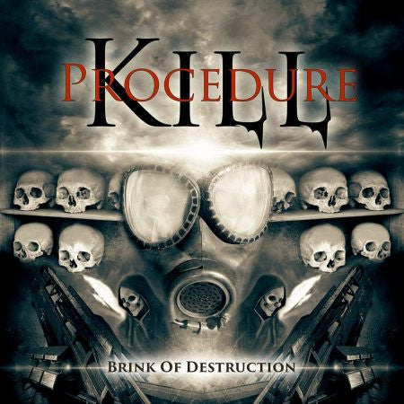 Kill Procedure : Brink Of Destruction (CD, Album)