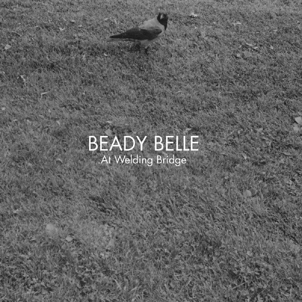 Beady Belle : At Welding Bridge (CD, Album, RE)