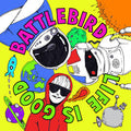 Battlebird : Life Is Good (CD, Album + DVD-V)