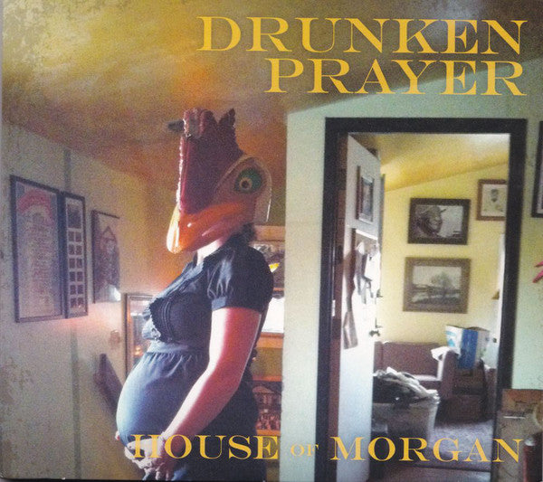 Drunken Prayer : House of Morgan (CD, Album)