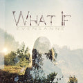 EvenSanne : What If (CD, Album)