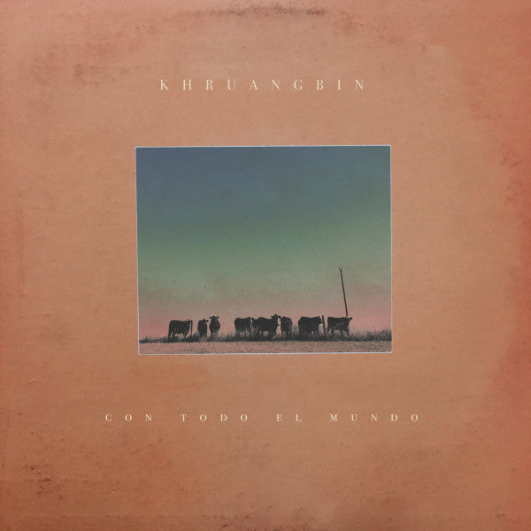 Khruangbin : Con Todo El Mundo (CD, Album, Dig)