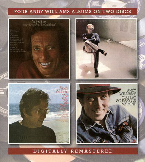 Andy Williams : Love Theme From "The Godfather"/Solitaire/The Way We Were/You Lay So Easy On My Mind (2xCD, Album, Comp, RM)