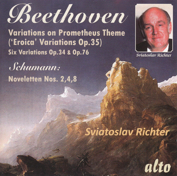 Ludwig van Beethoven / Robert Schumann, Sviatoslav Richter : Variations On Prometheus Theme (‘Eroica’ Variations Op.35) / Six Variations Op.34 & Op.76 / Noveletten Nos. 2, 4, 8 (CD, Comp, RM)