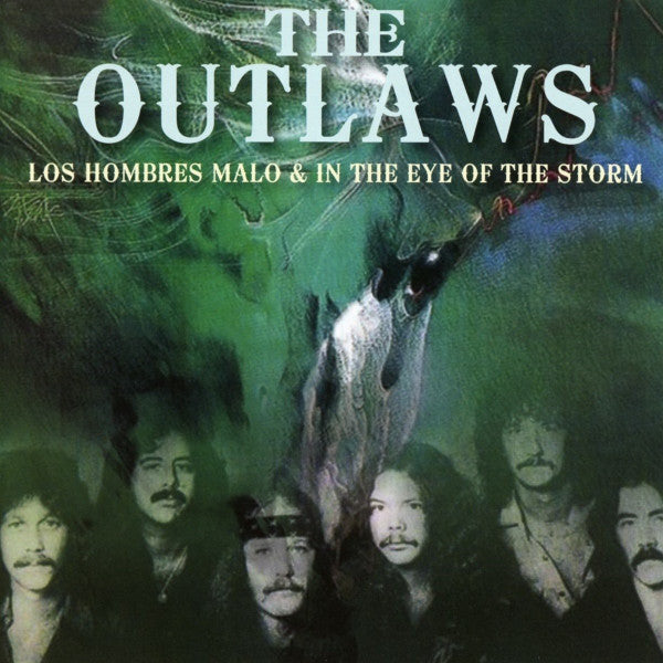 Outlaws : Los Hombres Malo & In The Eye Of The Storm (2xCD, Comp)