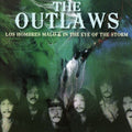 Outlaws : Los Hombres Malo & In The Eye Of The Storm (2xCD, Comp)