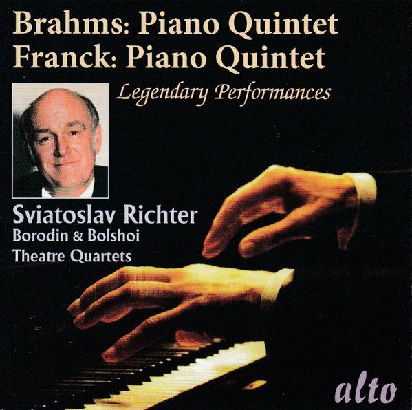 Johannes Brahms / César Franck, Sviatoslav Richter With: Borodin String Quartet / Bolshoi Theatre Quartet : Piano Quintets (Legendary Performances) (CD, Comp, RM)