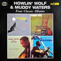 Howlin' Wolf & Muddy Waters : Four Classic Albums (2xCD, Comp, RM)