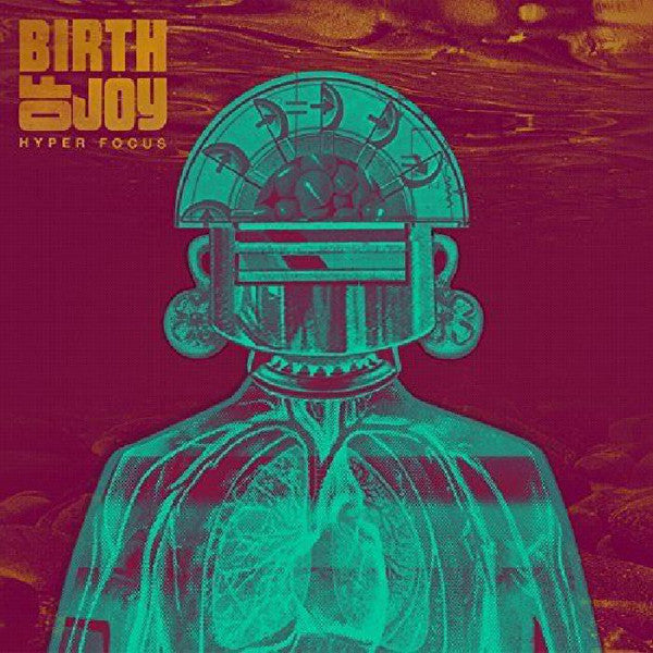 Birth Of Joy : Hyper Focus (CD, Album, Dig)