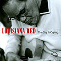 Louisiana Red : The Sky Is Crying (CD, Comp)