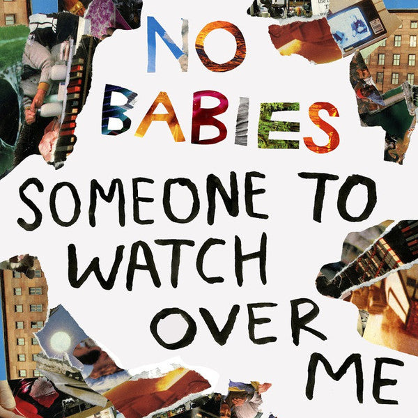 No Babies : Someone To Watch Over Me (LP)