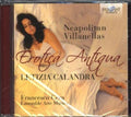 Letizia Calandra, Francesco Cera, Ensemble Arte-Musica : Erotica Antiqua: Neapolitan Villanellas (CD, Album)