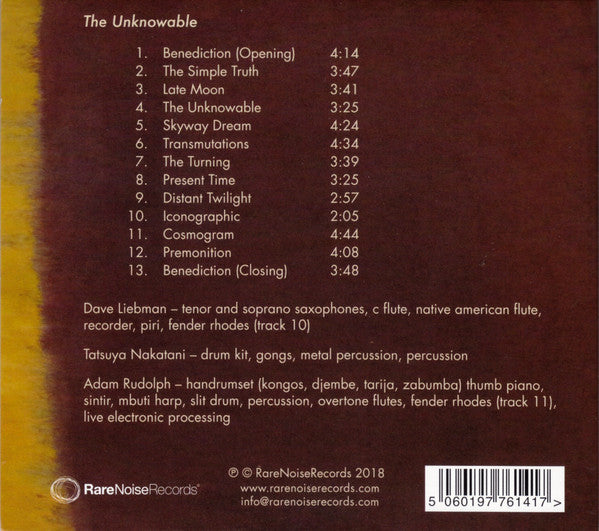 David Liebman, Tatsuya Nakatani, Adam Rudolph : The Unknowable (CD, Album)