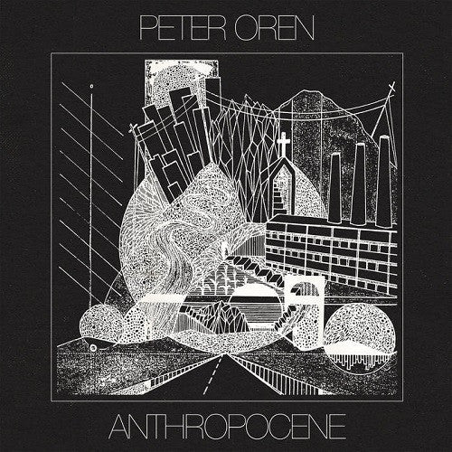 Peter Oren : Anthropocene (CD, Album, Dig)