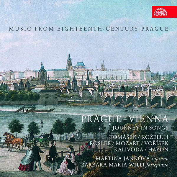 Václav Jan Tomášek / Leopold Koželuh / Jan Josef Rösler / Wolfgang Amadeus Mozart / Jan Václav Hugo Voříšek / Jan Kalivoda / Joseph Haydn, Martina Jankova, Barbara Maria Willi : Prague - Vienna (Journey In Songs) (CD, Album)