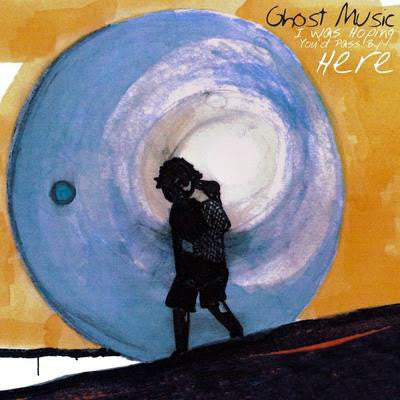 Ghost Music (2) : I Was Hoping You'd Pass By Here (CD, Album)