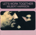 Wilbert Harrison : Let's Work Together  (CD, Album, RE)