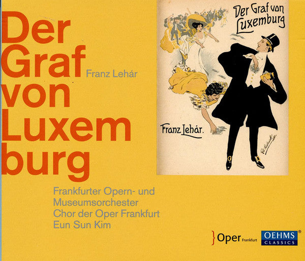 Franz Lehár - Frankfurter Opern- Und Museumsorchester, Chorus Of The Frankfurt Opera, Eun Sun Kim : Der Graf von Luxemburg (2xCD, Album)