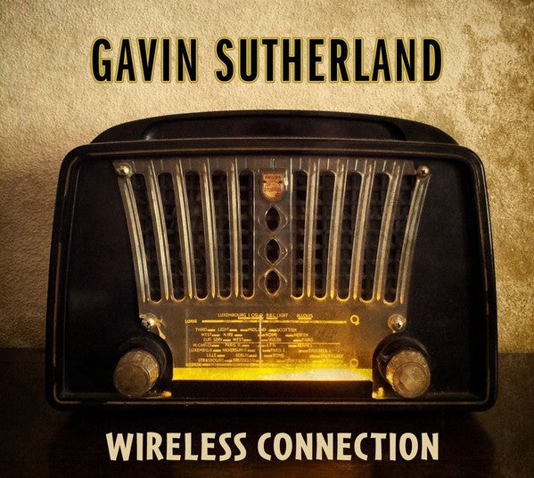Gavin Sutherland : Wireless Connection (CD, Album)