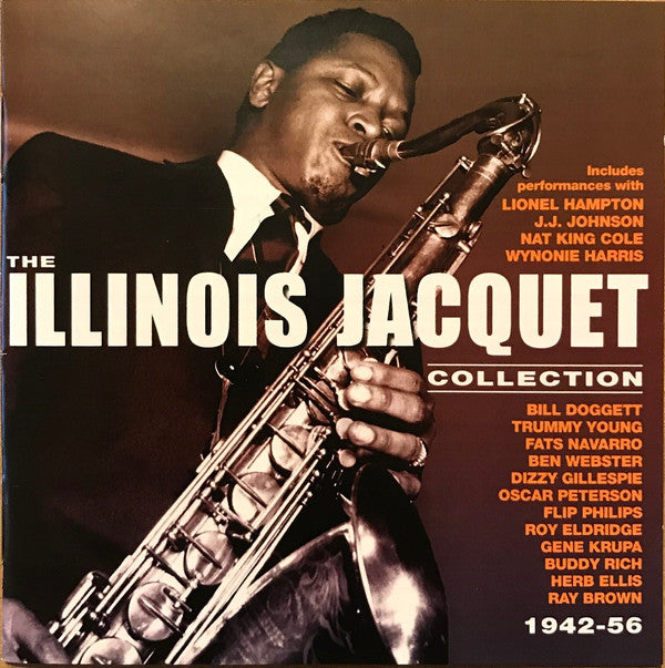 Illinois Jacquet : The Illinois Jacquet Collection 1942-56 (2xCD, Comp)