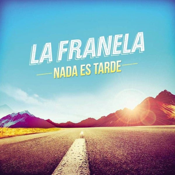 La Franela : Nada Es Tarde (CD, Album)