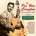 Pee Wee Crayton : The Pee Wee Crayton Collection 1947-62 (2xCD, Comp)