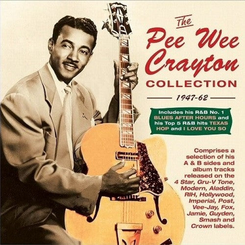 Pee Wee Crayton : The Pee Wee Crayton Collection 1947-62 (2xCD, Comp)