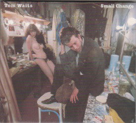 Tom Waits : Small Change (CD, Album, RE, RM)