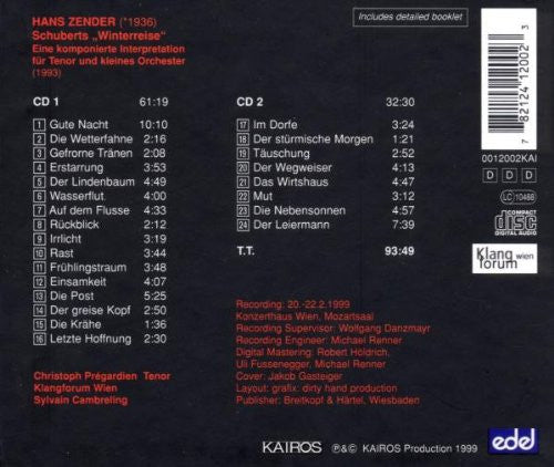 Hans Zender, Franz Schubert - Christoph Prégardien, Klangforum Wien, Sylvain Cambreling : Schuberts "Winterreise" - Eine Komponierte Interpretation (2xCD, Album)