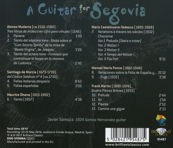 Javier Somoza, Mario Castelnuovo-Tedesco, Santiago De Murcia, Alonso Mudarra, Frank Martin (3), Maurice Ohana, Manuel María Ponce Cuéllar : A Guitar For Segovia (CD, Album)